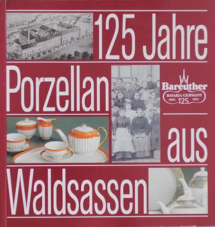 125 Jahre Bareuther-Porzellan aus Waldsassen