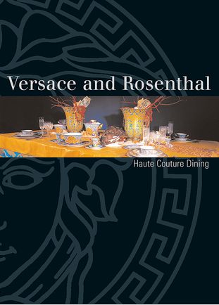 Versace and Rosenthal - Haute Couture Dining